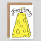 Happy Birthday Cheese　